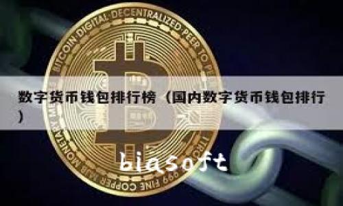 biasoft